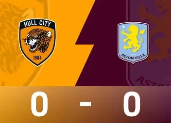 英超战报：赫尔城0-0阿斯顿维拉，贝鲁米中楣维拉三轮仍未进球